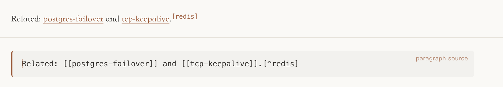 Two strips of the same paragraph. On top, Related, followed by two underlined links named postgres-failover and tcp-keepalive. Below, the same paragraph as source: Related, then the two names in double square brackets.